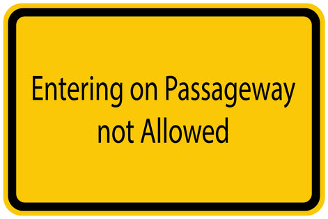 Construction site sticker "Entering on Passageway not allowed" yellow LH-BAU-1160