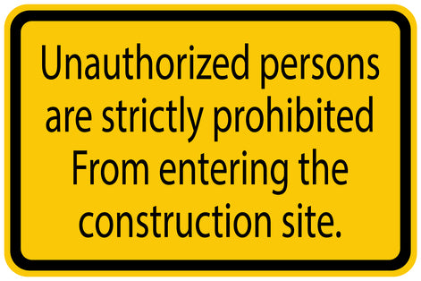 Construction site sticker "Unauthorized persons are strictly prohibited From entering the construction site." yellow LH-BAU-1190