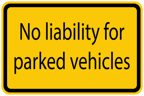 Construction site sticker "No liability for parked vehicles" yellow LH-BAU-1250