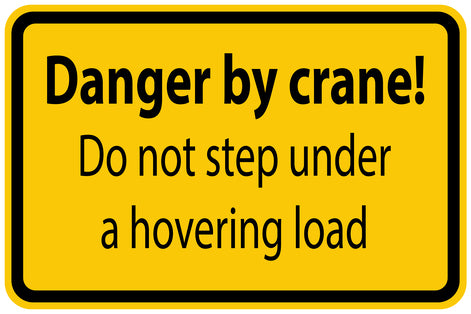 Construction site sticker "Danger by crane! Do not stop a hovering load" yellow LH-BAU-1310