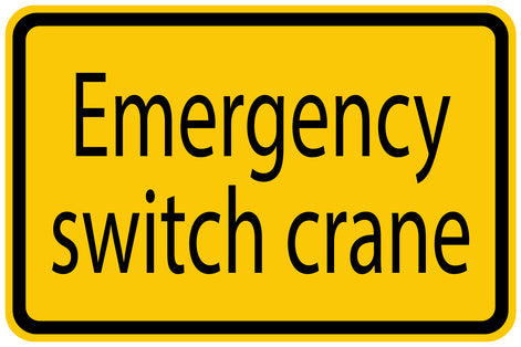 Construction site sticker "Emergency switch crane" yellow LH-BAU-1500