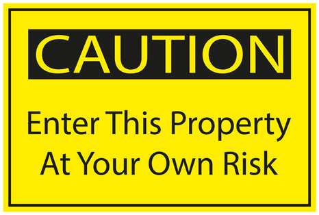 Construction site sticker "CAUTION Enter this property at your own risk" yellow LH-BAU-1590