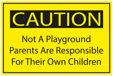 Construction site sticker "CAUTION Not a playground parents are responsible for their own children" yellow LH-BAU-1610