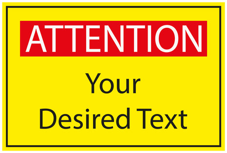 Construction site sticker "Attention Your Desired Text" yellow LH-BAU-1700