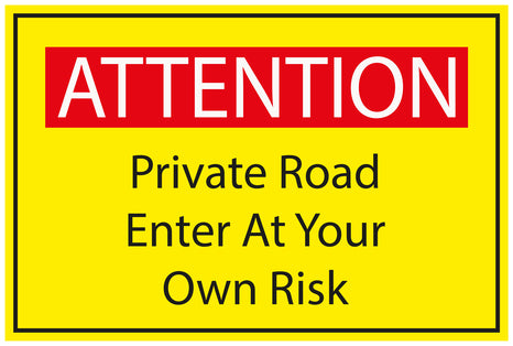 Construction site sticker "ATTENTION Private road enter at your own risk" yellow LH-BAU-1750