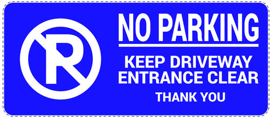 No parking Sticker "No parking keep driveway entrance clear thank you" LH-NPRK-1010-44