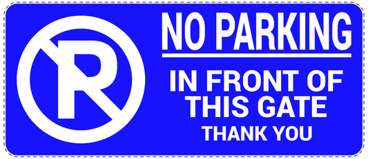 No parking Sticker "No parking in front of this gate thank you" LH-NPRK-1020-44