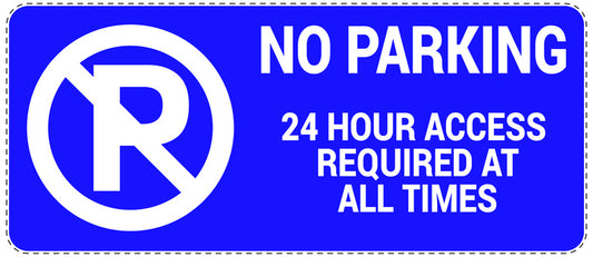 No parking Sticker "No parking 24 hours access required at all times" LH-NPRK-1040-44