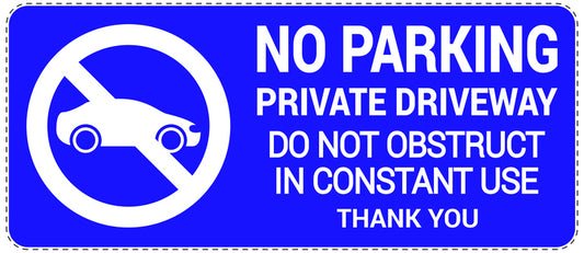 No parking Sticker "No parking private driveway do not obstruct in constant use thank you" LH-NPRK-1050-44