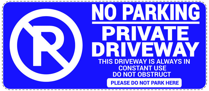 No parking Sticker "No parking private driveway This driveway is always in constant use do not obstruct Please do not park here" LH-NPRK-1100-44