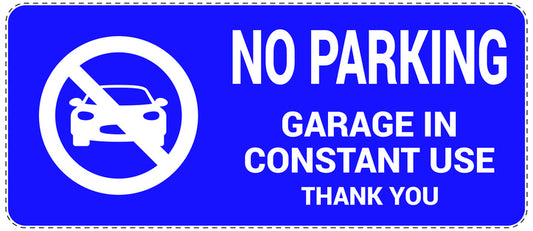 No parking Sticker "No parking garage in constant use thank you" LH-NPRK-1130-44