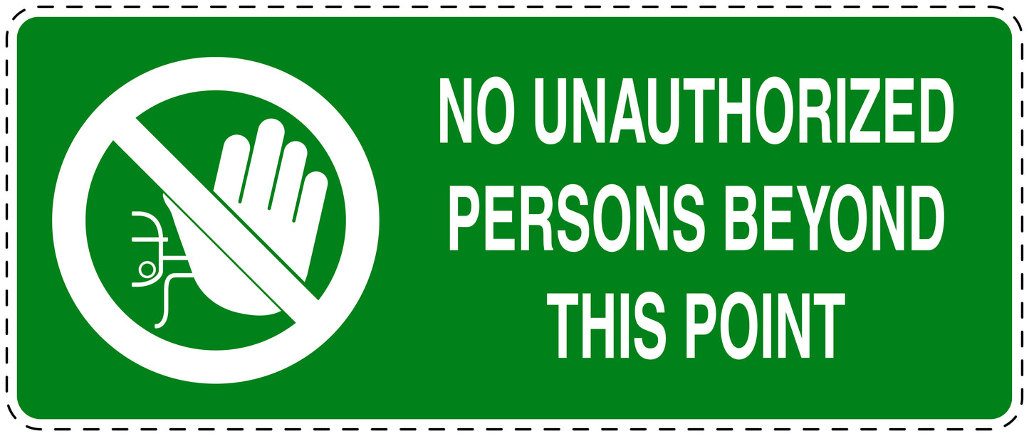 No entry sticker "No unauthorized persons beyond this point" LH-SI5040-67