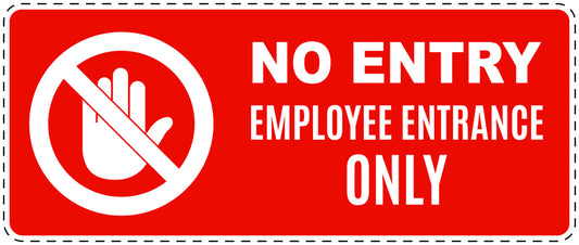 No entry sticker "No entry employee entrance only" LH-SI5130-14