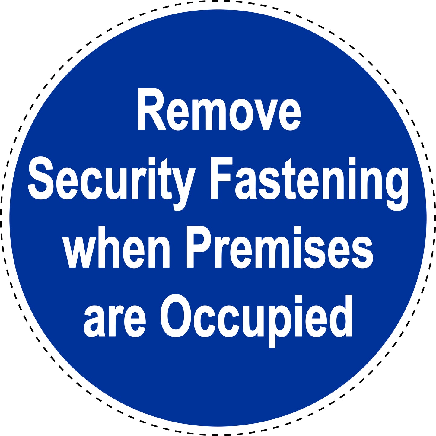 Mandatory sticker "Remove the security fastenings when the premises are occupied" made of PVC plastic, ES-SIM1860