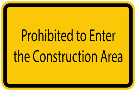 Construction site sticker "Prohibited to enter the construction area" yellow LH-BAU-1060