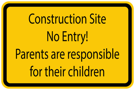 Construction site sticker "Construction Site No Entry! Parents are resposible for their children" yellow LH-BAU-1070