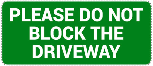 No parking Sticker "Please do not block the driveway" LH-NPRK-1260-54