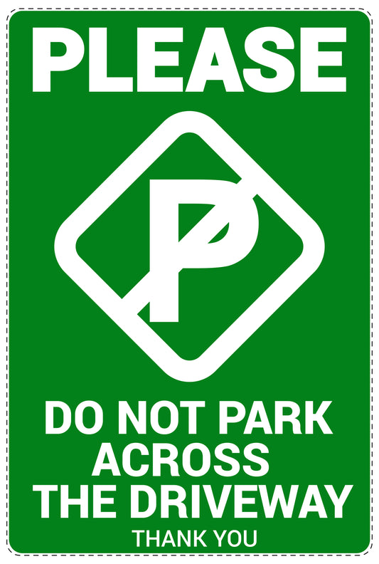 No parking Sticker "Please do not park across the driveway thank you" LH-NPRK-2090-54