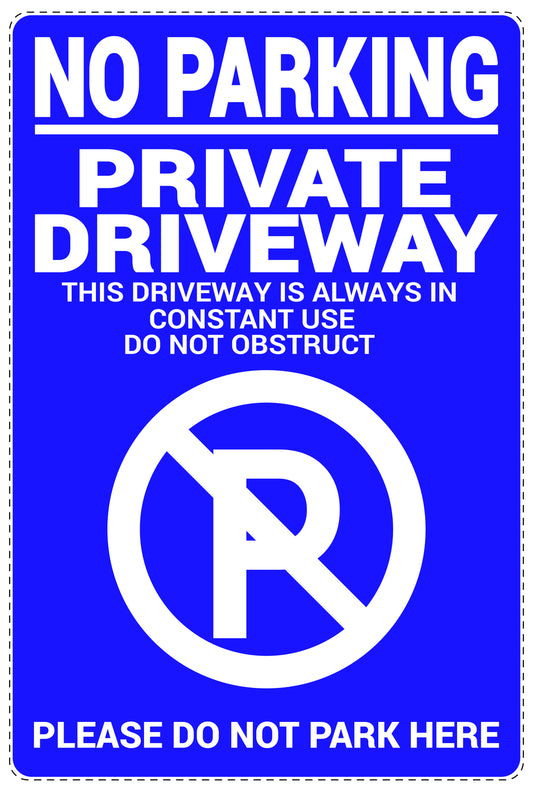 No parking Sticker "No parking private driveway This driveway is always in constant use do not obstruct Please do not park here" LH-NPRK-2100-44