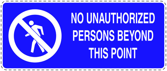 No entry sticker "No unauthorized persons beyond this point" LH-SI5020-44