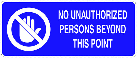 No entry sticker "No unauthorized persons beyond this point" LH-SI5030-44