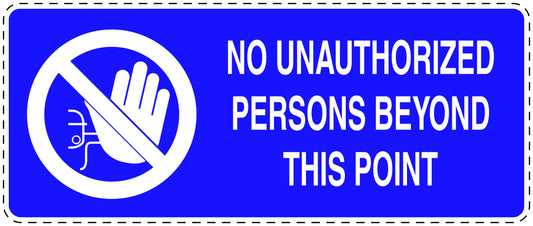 No entry sticker "No unauthorized persons beyond this point" LH-SI5040-44